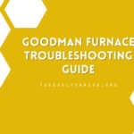 Goodman Furnace Troubleshooting Guide
