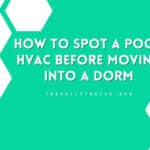 How to Spot a Poor HVAC Before Moving Into a Dorm