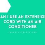 Can I Use an Extension Cord With an Air Conditioner