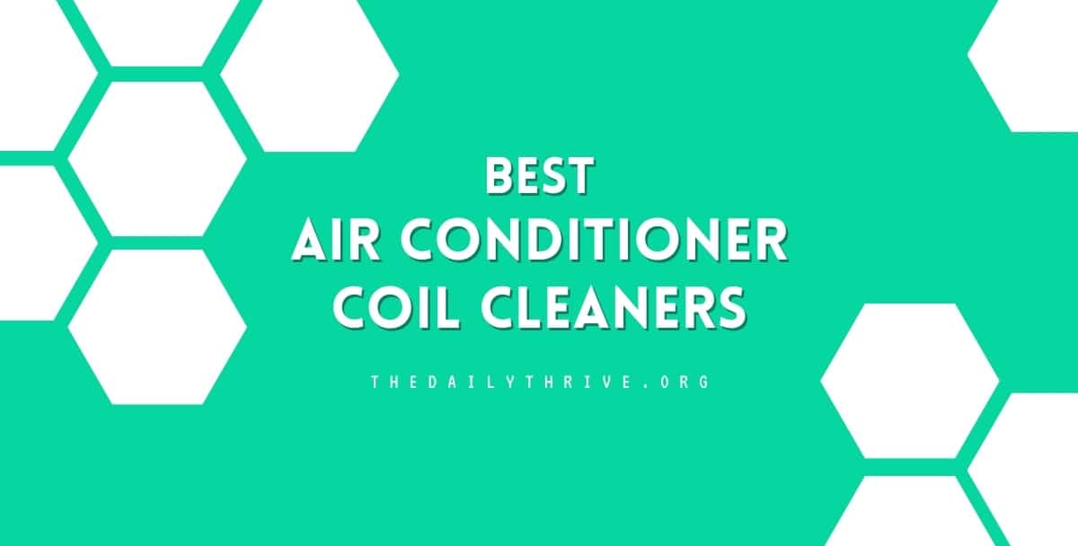 Best Air Conditioner Coil Cleaners for 2023
