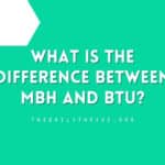 What is the Difference Between MBH and BTU?