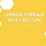 Lennox Furnace Reset Button