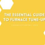 The Essential Guide to Furnace Tune-Up