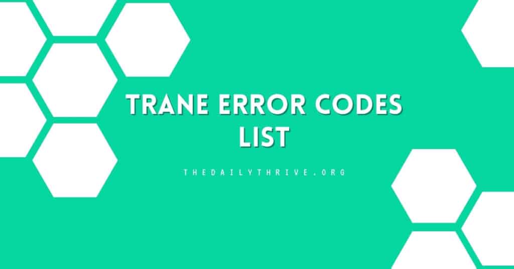 Trane Error Codes List: A Comprehensive Guide