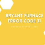 Bryant Furnace Error Code 31