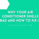 Why Your Air Conditioner Smells Bad and How to Fix It