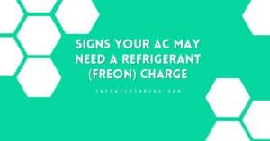 Signs Your AC May Need a Refrigerant (Freon) Charge