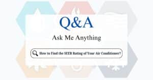 How to Find the SEER Rating of Your Air Conditioner