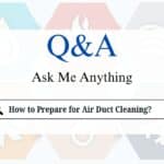 How to Prepare for Air Duct Cleaning?