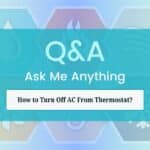 How to Turn Off AC From Thermostat?