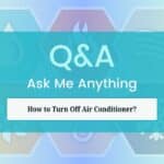 How to Turn Off Air Conditioner