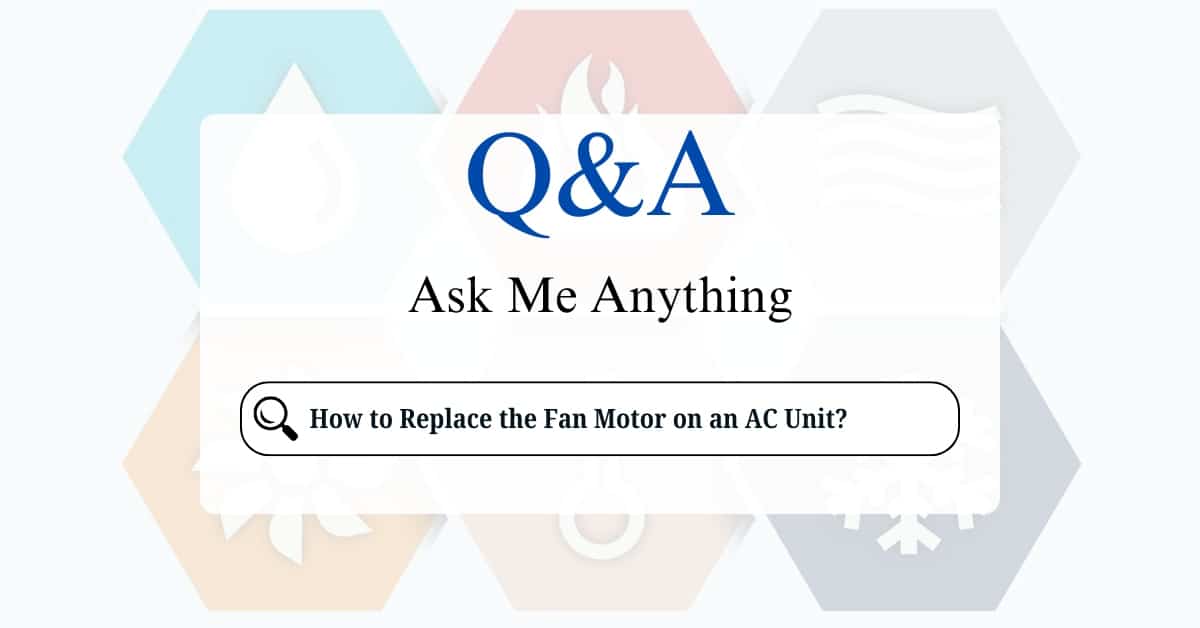 How to Replace the Fan Motor on an AC Unit