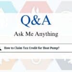 How to Claim Tax Credit for Heat Pump