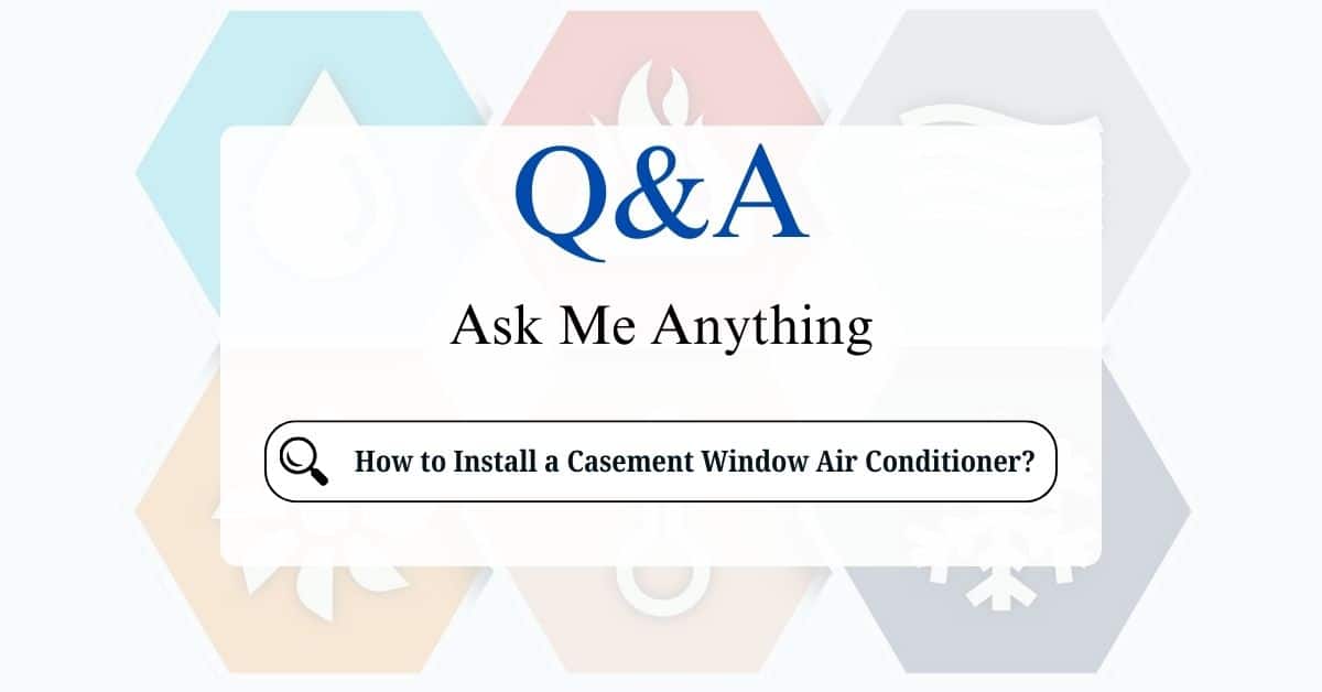 How to Install a Casement Window Air Conditioner?