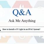 How to Install a UV Light in an HVAC System