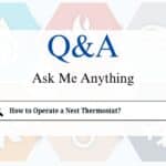 How to Operate a Nest Thermostat