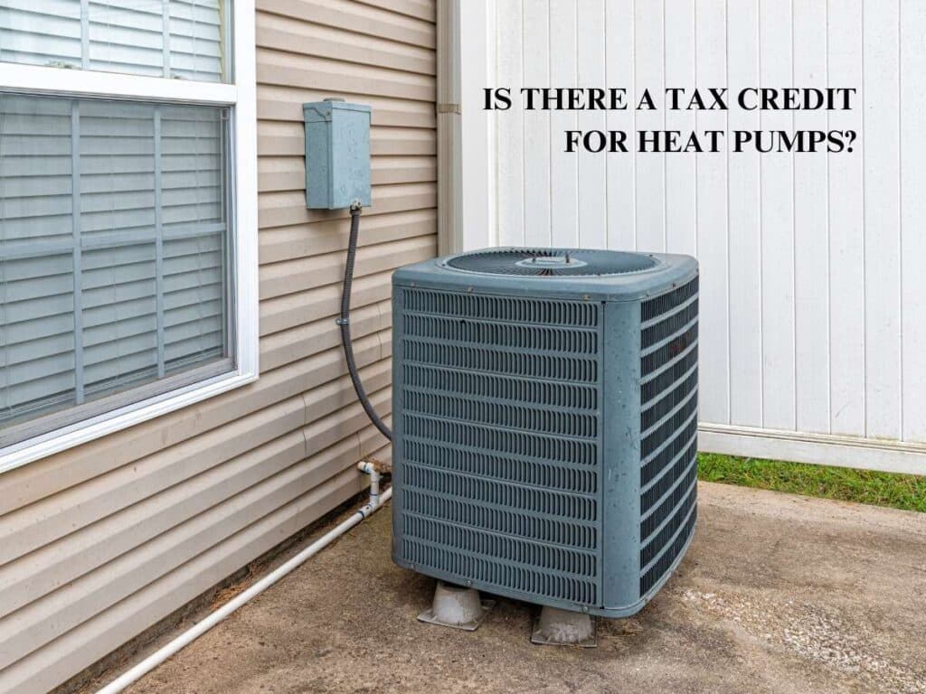 is there a tax credit for heat pumps