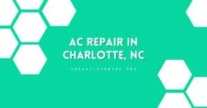 AC Repair in Charlotte, NC: Your Complete Guide to Staying Cool Year-Round