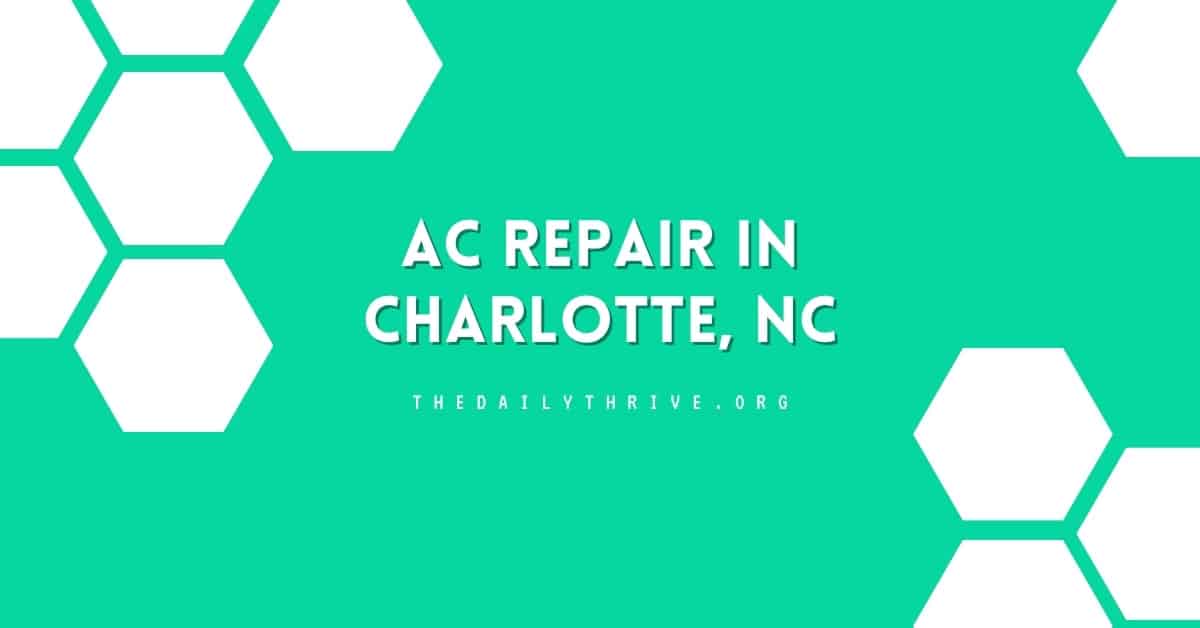 AC Repair in Charlotte, NC: Your Complete Guide to Staying Cool Year-Round
