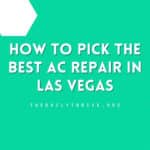 How to Pick the BEST AC Repair in Las Vegas
