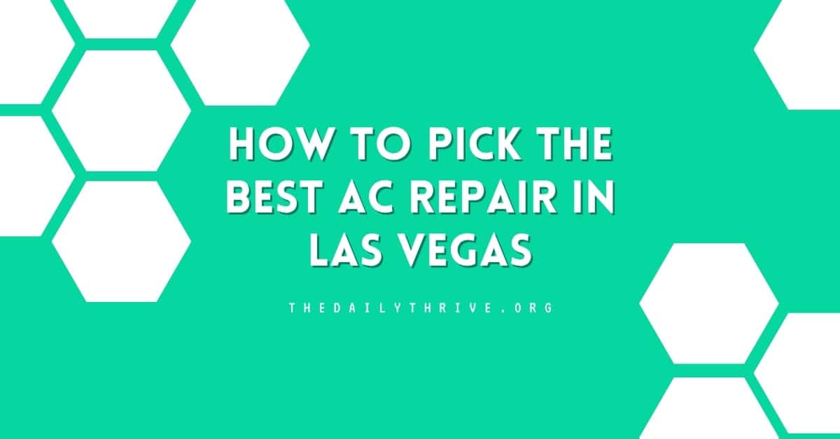 How to Pick the BEST AC Repair in Las Vegas