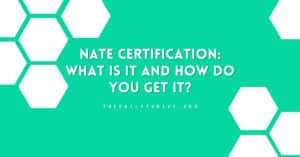 NATE Certification: What Is It and How Do You Get It? The Ultimate Guide for HVAC Professionals