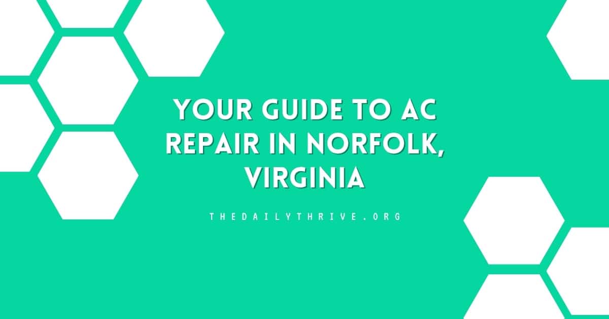 Your Guide to AC Repair in Norfolk, Virginia